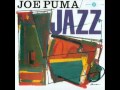 Joe Puma Quartet - Mother of Earl