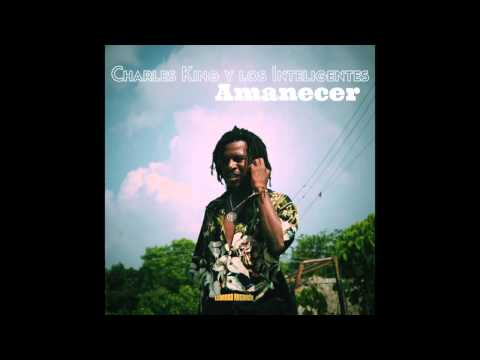 Amanecer - Charles King y los Inteligentes  (Llorona Records 2014)