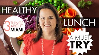 A MUST TRY Healthy Lunch Options in Miami🥗🍴