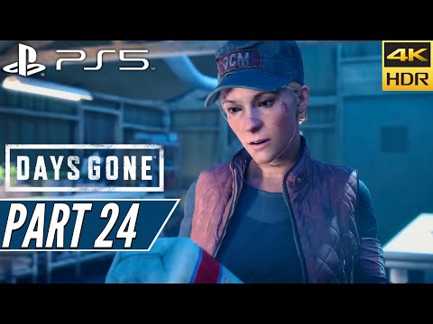 DAYS GONE (PS5) Walkthrough Gameplay PART 24 [4K 60FPS HDR] - No Commentary