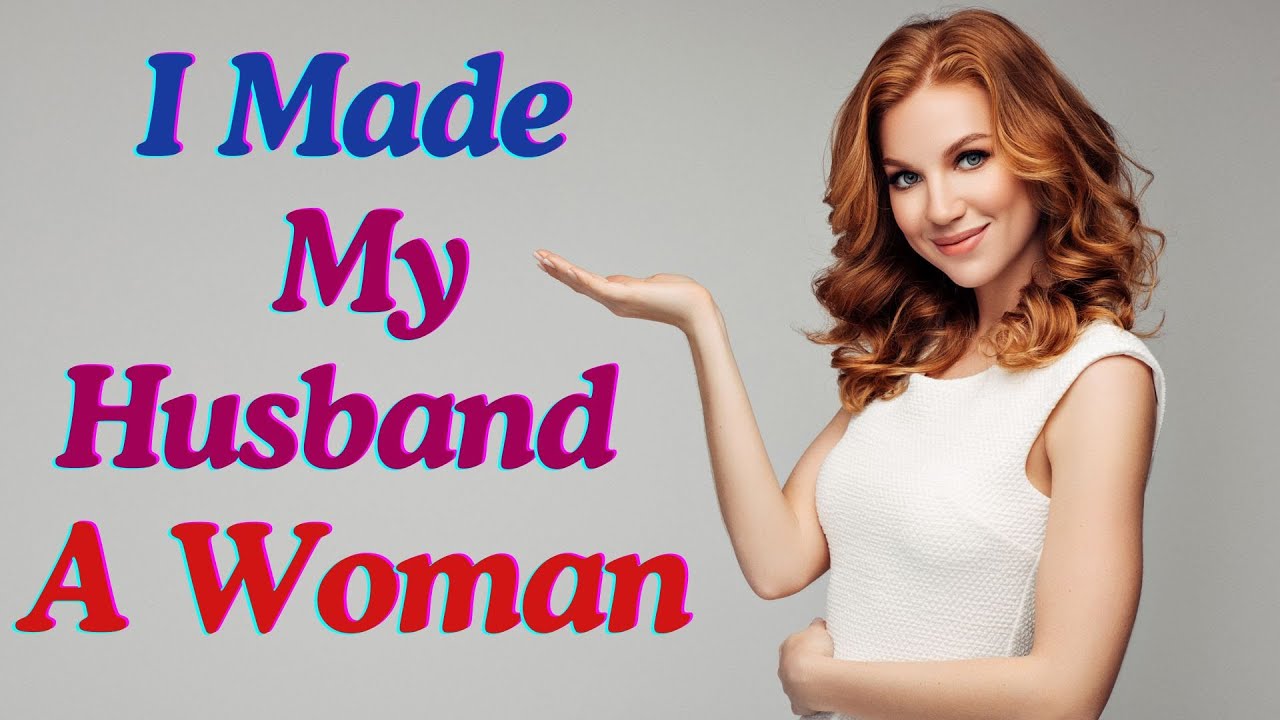 Crossdressing Story | I made my husband a woman.