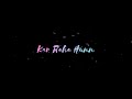 Iss Baarish Mein Bas Tumko Yaad Kar Raha Hu Lyrics Status Video Please Subscribe My Channel