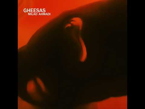 Gheesas - Milad ahmadi