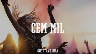 Gusttavo Lima - Cem Mil (Valkirio Vaz Remix)