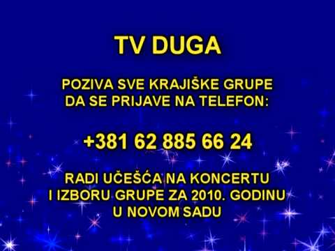 TV DUGA SAT - POZIV  Izbor za KRAJISKU GRUPU 2010 GODINE!