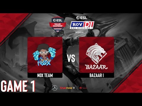 Nox Team vs Bazaar I [Game 1] RoV D1, Presented by Mercedes-Benz