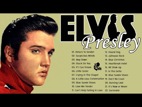Elvis Presley Best Songs Playlist Ever - Greatest Hits Of Elvis Presley Full Album