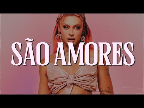 Pabllo Vittar - São Amores (Letra/Legendado)