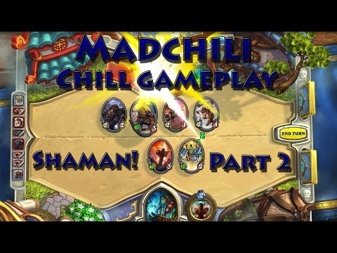 #2 Madchili Plays Heartstone - Shaman OFC