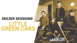 Little Green Cars | Deezer Session
