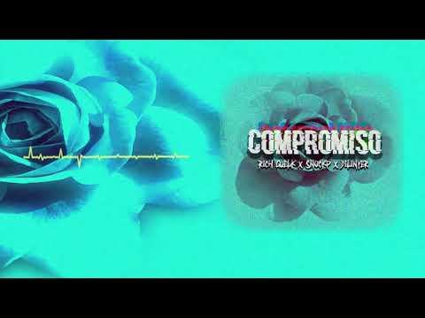 Snockp x Dilinyer x Rich Guelk - Compromiso (Audio Oficial)