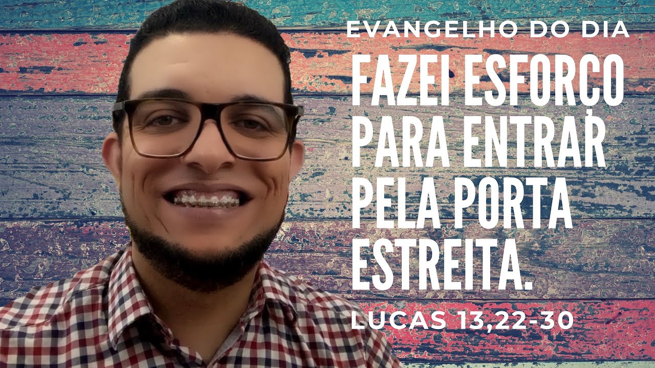 QUAL É O SIGNIFICADO DA "PORTA ESTREITA"? (Lc 13,22-30) | JOÃO CLAUDIO RUFINO