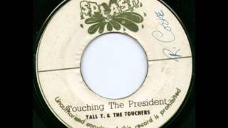 Tall T. And The Touchers - Touching The Presidet [Splash]