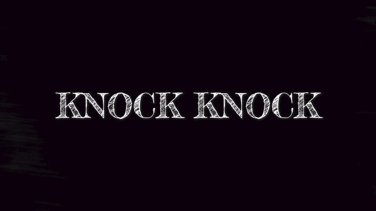 Knock Knock - Student Film