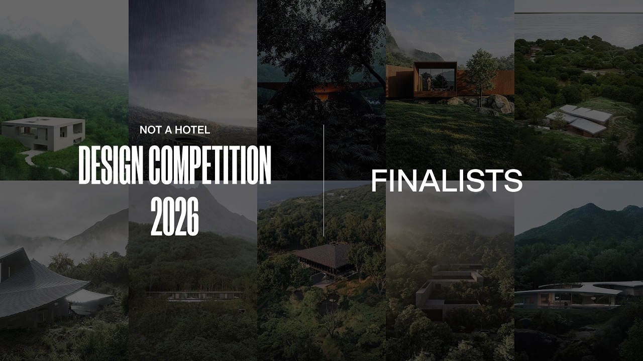 FINALIST｜NOT A HOTEL DESIGN COMPETITION 2026