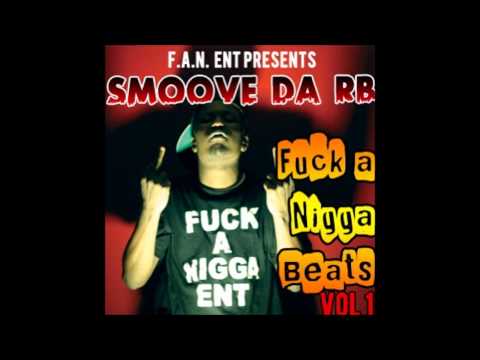Find Me With My Heater Remix - Smoove Da Rb & Doodie Da Juvie Fuck A Nigga Beats