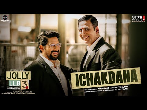 Ichakdana (Song) | Jolly LLB 3 | Akshay Kumar, Arshard Warsi | Aman Pant, Divya Kumar, Pardhaan