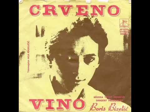 BORIS BIZETIĆ - CRVENO VINO