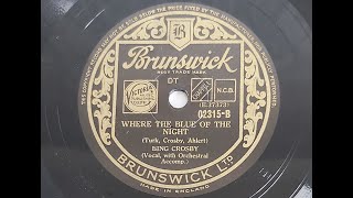Bing Crosby 'Where The Blue Of The Night' 1931 78 rpm