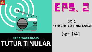 Download lagu TUTUR TINULAR - Seri 041 Episode 2 Kisah dari Seberang Lautan mp3