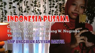 Download lagu 'INDONESIA PUSAKA' (English Version) by NEYLA SHAZIA mp3 Download lagu 'INDONESIA PUSAKA' (English Version) by NEYLA SHAZIA mp3
