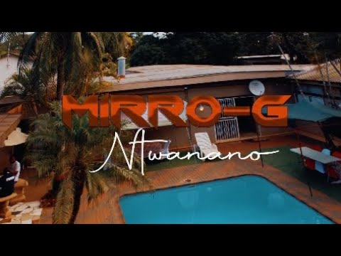 Mirro G Ntwanano vidio official (BY DK STUDIO)@dimakatsomiraldo6945