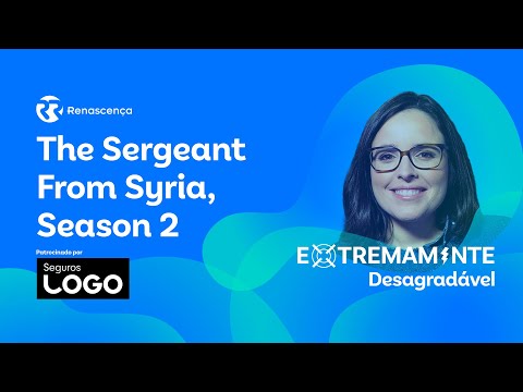 The Sergeant From Syria, Season 2 - Extremamente Desagradável