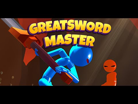 GreatSword Master Video