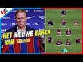 Zo Speelt Het 'Nieuwe' Barcelona Van Koeman: 'Frenkie De Jong Heeft Geen Excuses Meer''