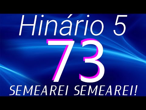 HINO 73 CCB - Semearei Semearei! - HINÁRIO 5 COM LETRAS