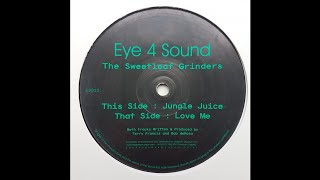 The Sweetleaf Grinders - Jungle Juice  [Eye 4 Sound ‎– ES012]
