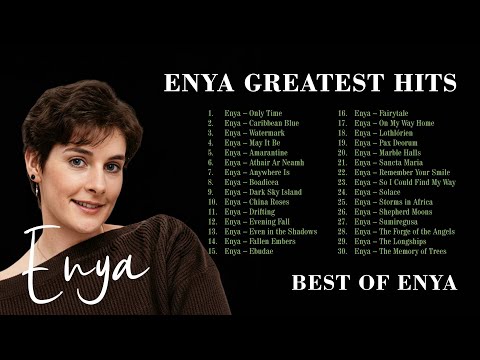 Best of Enya 🌿 Greatest Hits Full Album | Relaxing New Age Music