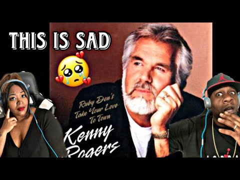 THIS GAVE US SO MANY EMOTIONS!!!   KENNY ROGERS - RUBY, DON'T TAKE YOUR LOVE TO TOWN (REACTION)