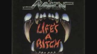 Raven - Life's a Bitch