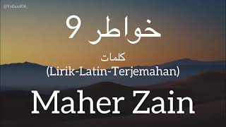 Download lagu خواطر 9 (Khawater 9) - Maher Zain (ماهر زين) | كلمات (Lirik-Latin-Terjemahan) mp3