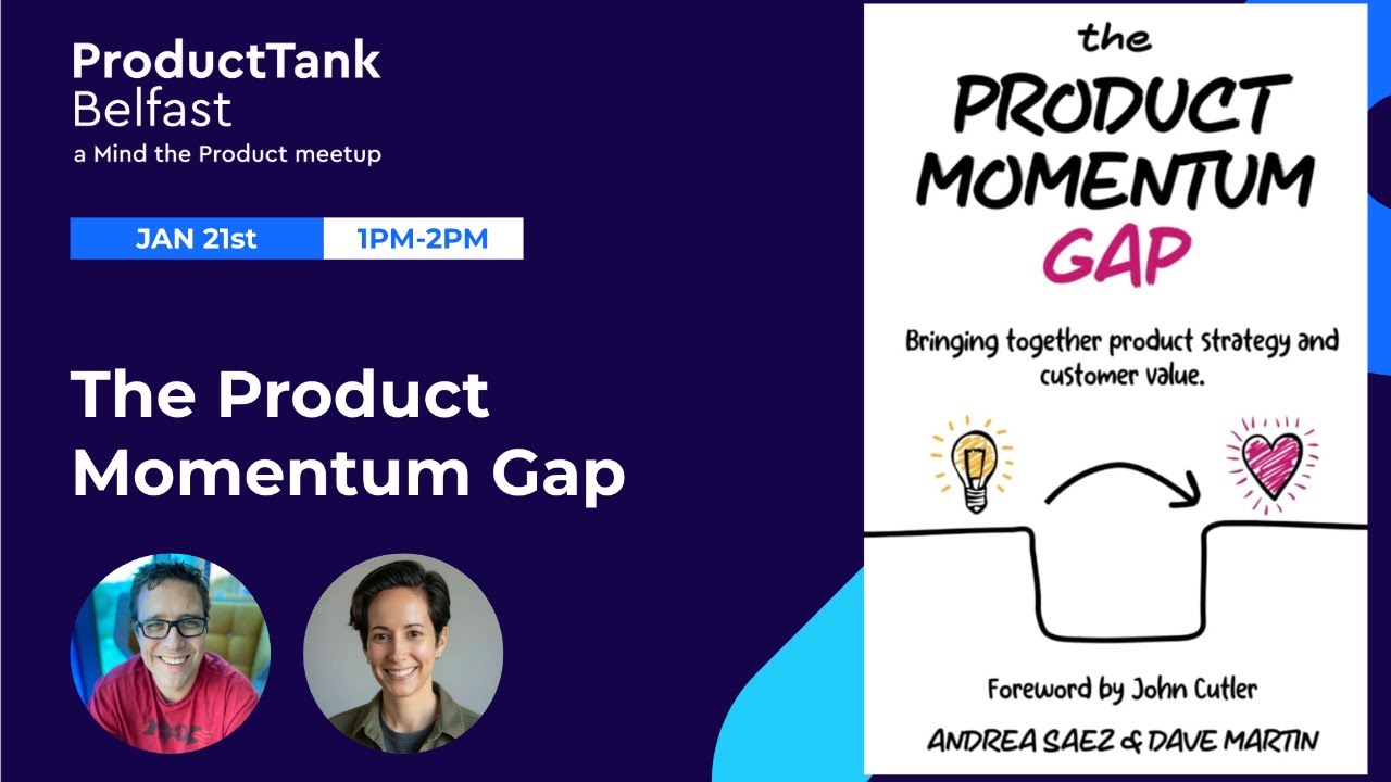 ProductTank Belfast: Book Review - The Product Momentum Gap