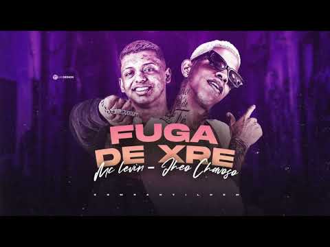 JHEO CHAVOSO E MC LEVIN - FUGA DE XRE - MÚSICA NOVA
