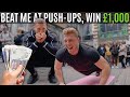 Beat me at Push ups, WIN £1,000!!