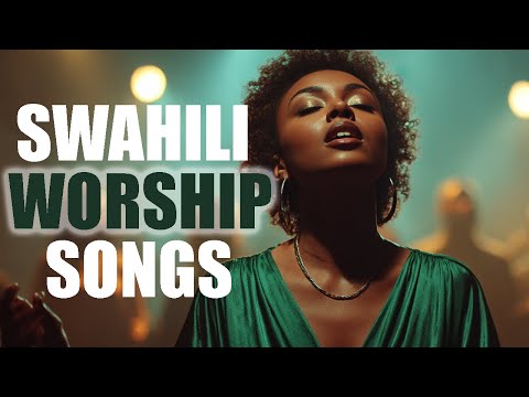 Latest Swahili Worship Songs 2025 | Gospel Music | Sounds of Zion