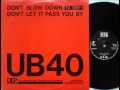 UB40 - Don't Slow Down (12 inch version) - Mr UBLoonie UB40 - Don't Slow Down (12 inch version)