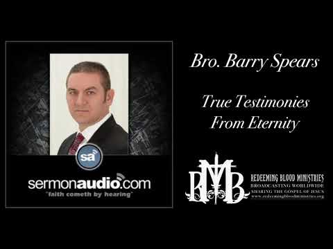 True Testimonies From Eternity - Barry Spears