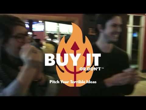 Buy It or Don't: Pitch Your Terrible Ideas