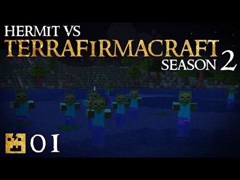 Hermit Vs TerraFirmaCraft S02E01 - "Colder, Wetter, and... Scarededer!!!"