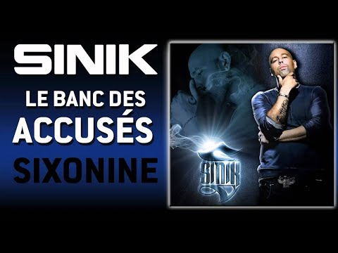 Sinik - Le Banc Des Accusés (Son Officiel)