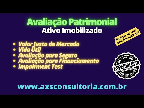 Avaliação Patrimonial - Impairment Test, Valor Justo de Mercado, Vida Útil, entre outras! Avaliação Patrimonial Inventario Patrimonial Controle Patrimonial Controle Ativo