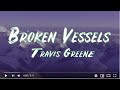 Travis Greene - Broken Vessels (Lyrics)
