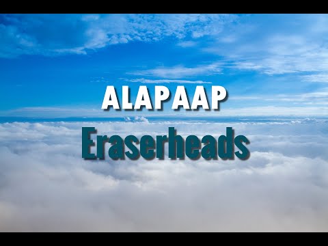 Eraserheads -  Alapaap (Lyrics)
