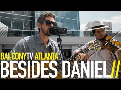 BESIDES DANIEL - LIVE ALONE (BalconyTV)