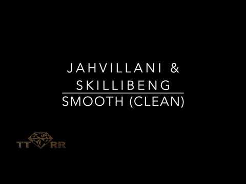 Jahvillani & Skillibeng - Smooth (TTRR Clean Version)