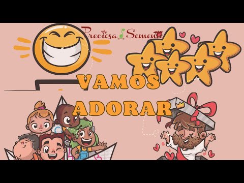 Vamos Adorar - Coral Infantil Preciosa Semente